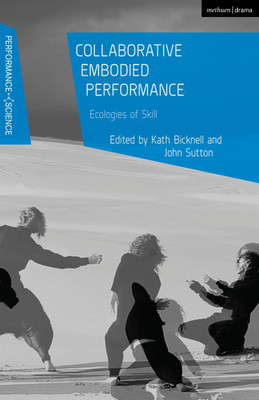 Collaborative Embodied Performance(English, Paperback, unknown)