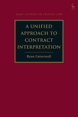 A Unified Approach to Contract Interpretation(English, Paperback, Catterwell Ryan)