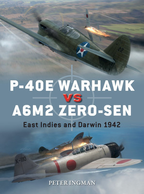 P-40E Warhawk vs A6M2 Zero-sen(English, Paperback, Ingman Peter)