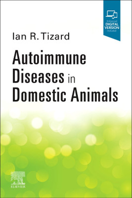 Autoimmune Diseases In Domestic Animals(English, Paperback, Tizard Ian R. BVMS, PhD, ACVM (Hons), DSc (Hons))