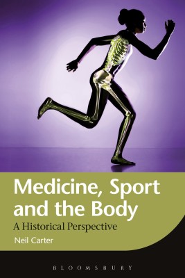 Medicine, Sport and the Body(English, Paperback, Carter Neil Dr.)