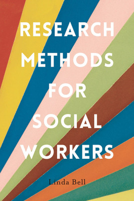 Research Methods for Social Workers(English, Paperback, Bell Linda)