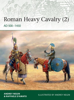 Roman Heavy Cavalry (2)(English, Paperback, Evgenevich Negin Andrei Dr)