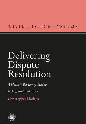 Delivering Dispute Resolution(English, Hardcover, Hodges Christopher Professor)