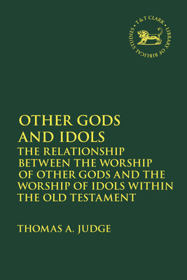 Other Gods and Idols(English, Paperback, Judge Thomas A. Dr.)