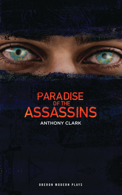 Paradise of the Assassins(English, Paperback, Clark Anthony)