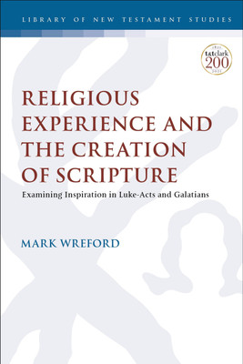 Religious Experience and the Creation of Scripture(English, Paperback, Wreford Mark Dr.)