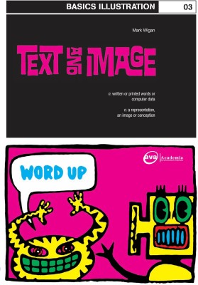 Basics Illustration 03: Text and Image(English, Paperback, Williams Mark 'Wigan')