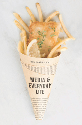 Media and Everyday Life(English, Paperback, Markham Tim)
