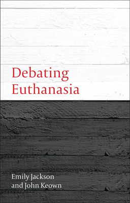 Debating Euthanasia(English, Paperback, Jackson Emily DCL)