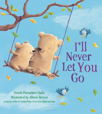 I'll Never Let You Go(English, Hardcover, Prasadam-Halls Smriti)