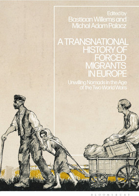 A Transnational History of Forced Migrants in Europe(English, Paperback, unknown)
