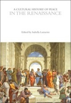 A Cultural History of Peace in the Renaissance(English, Hardcover, unknown)