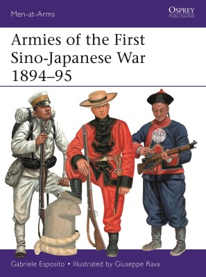 Armies of the First Sino-Japanese War 1894-95(English, Paperback, Esposito Gabriele)