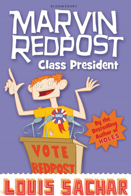 Marvin Redpost: Class President(English, Paperback, Sachar Louis)