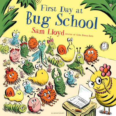 First Day at Bug School(English, Paperback, Lloyd Sam)