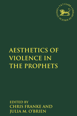 The Aesthetics of Violence in the Prophets(English, Paperback, unknown)