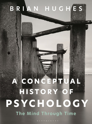 A Conceptual History of Psychology(English, Hardcover, Hughes Brian)