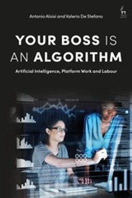 Your Boss Is an Algorithm(English, Hardcover, Aloisi Antonio)