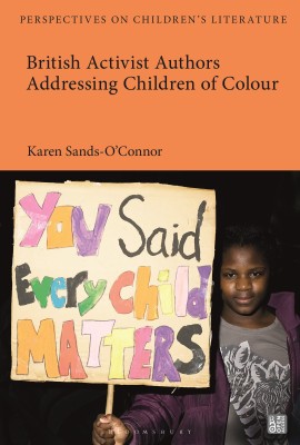 British Activist Authors Addressing Children of Colour(English, Paperback, Sands-O'Connor Karen Professor)