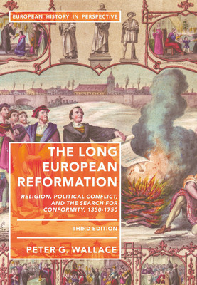 The Long European Reformation(English, Paperback, Wallace Peter G.)