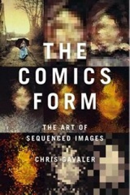 The Comics Form(English, Hardcover, Gavaler Chris Dr)