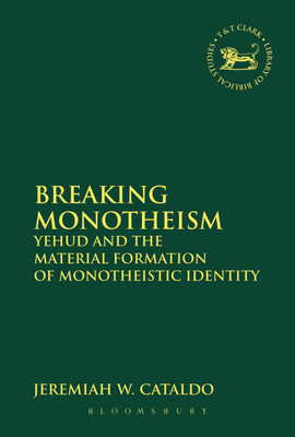 Breaking Monotheism(English, Paperback, Cataldo Jeremiah W. Visiting Assistant Professor)