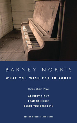 What you Wish for in Youth: Three Short Plays(English, Paperback, Norris Barney)
