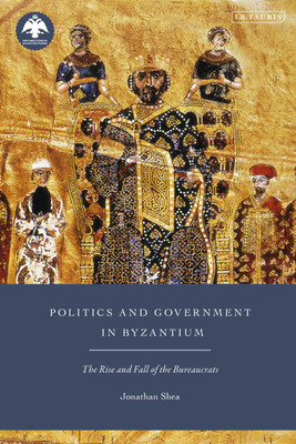 Politics and Government in Byzantium(English, Paperback, Shea Jonathan)