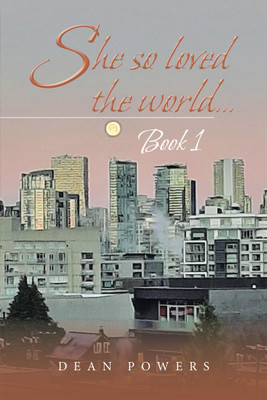 She so Loved the World...(English, Hardcover, Powers Dean)