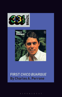 Chico Buarque's First Chico Buarque(English, Paperback, Perrone Charles A. Professor)