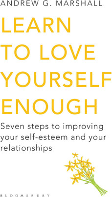 Learn to Love Yourself Enough(English, Paperback, Marshall Andrew G)