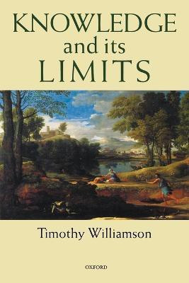 Knowledge and its Limits(English, Paperback, Williamson Timothy)