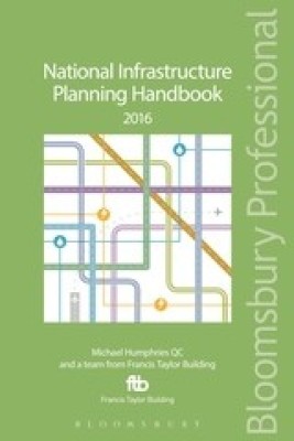 National Infrastructure Planning Handbook 2016(English, Paperback, KC Michael Humphries KC)