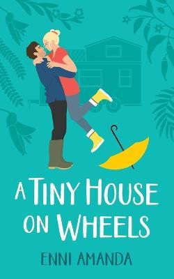 A Tiny House on Wheels(English, Paperback, Amanda Enni)