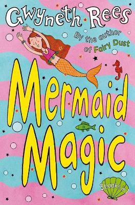 Mermaid Magic(English, Paperback, Rees Gwyneth)