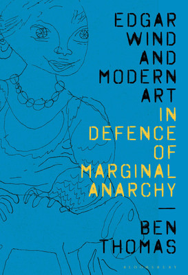 Edgar Wind and Modern Art(English, Paperback, Thomas Ben)