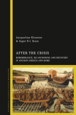 After the Crisis: Remembrance, Re-anchoring and Recovery in Ancient Greece and Rome(English, Paperback, unknown)