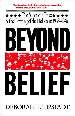 Beyond Belief(English, Paperback, Lipstadt Deborah E.)