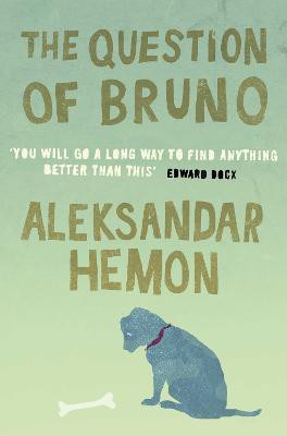 The Question of Bruno(English, Paperback, Hemon Aleksandar)