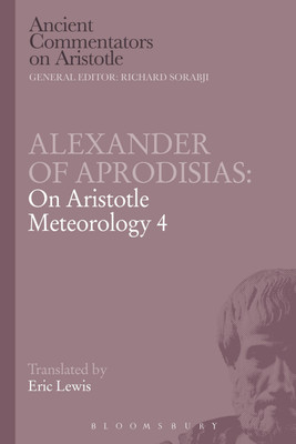 Alexander of Aprodisias: On Aristotle Meteorology 4(English, Paperback, Lewis Eric)