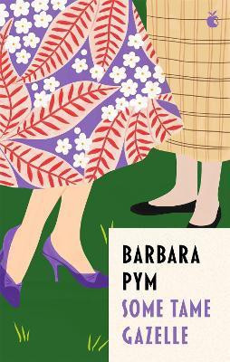 Some Tame Gazelle(English, Paperback, Pym Barbara)
