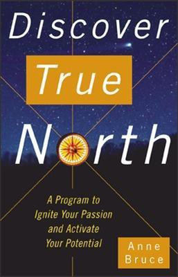 Discover True North(English, Electronic book text, Bruce Anne)