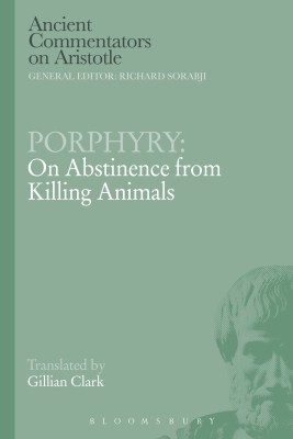 Porphyry: On Abstinence from Killing Animals(English, Paperback, unknown)