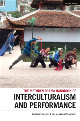 The Methuen Drama Handbook of Interculturalism and Performance(English, Paperback, unknown)