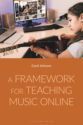 A Framework for Teaching Music Online(English, Paperback, Johnson Carol Dr)