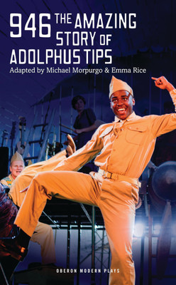 946 : The Amazing Story of Adolphus Tips(English, Paperback, Morpurgo Michael)