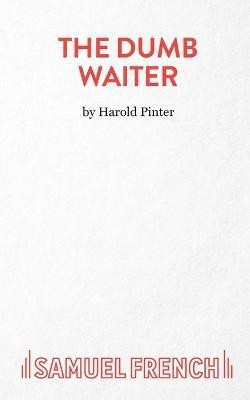 The Dumb Waiter(English, Paperback, Pinter Harold)