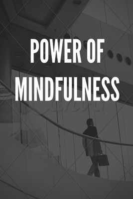 Power of Mindfulness(English, Paperback, Vijay Patidar)