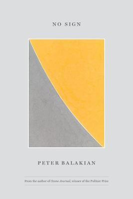 No Sign(English, Hardcover, Balakian Peter)